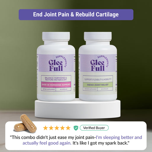 GleeFull Meno Joint Support System. One bottle each of GleeFull Over 30 Hormone Support and Meno Joint Relief (both white) on a white podium against a dark olive green background. Purple banner reads: 'End Joint Pain & Rebuild Cartilage'. Two tan capsules and a verified buyer quote: "This combo didn't just ease my joint pain — I'm sleeping better and actually feel good again. It's like I got my spark back."
