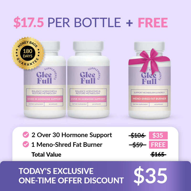 2x Over 30 Hormone Support ($17.5/Bottle) + FREE Meno-Shred (Worth $59)